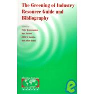 The Greening of Industry Resource Guide and Bibliography