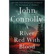A River Red with Blood A Thriller