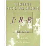 Integrated Physics and Calculus, Volume 2