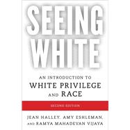 Seeing White An Introduction to White Privilege and Race
