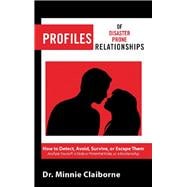 Profiles of Disaster-prone Relationships