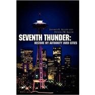 Seventh Thunder: Restore My Authority over Cities