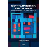 Identity, Narcissism, and the Other