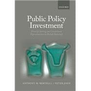 Public Policy Investment Priority-Setting and Conditional Representation In British Statecraft