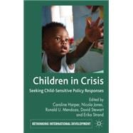 Children in Crisis Seeking Child-Sensitive Policy Responses