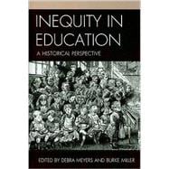 Inequity in Education A Historical Perspective