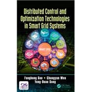 Distributed Control and Optimization Technologies in Smart Grid Systems