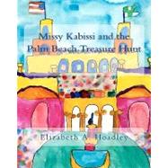 Missy Kabissi and the Palm Beach Treasure Hunt