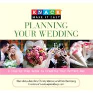 Knack Planning Your Wedding A Step-By-Step Guide To Creating Your Perfect Day