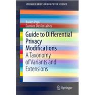 Guide to Differential Privacy Modifications