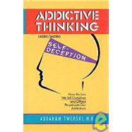 Addictive Thinking