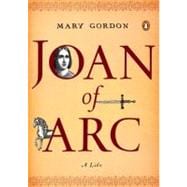 Joan of Arc : A Life