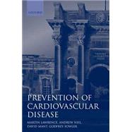 Prevention of Cardiovascular Disease An Evidence-based Approach