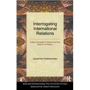 Interrogating International Relations