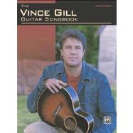 The  Vince Gill Guitar Songbook