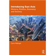 Introducing East Asia: History, Politics, Economy and Society
