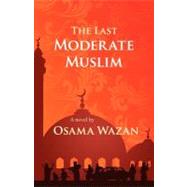 Last Moderate Muslim : Romance Religion