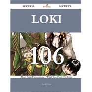 Loki: 106 Most Asked Questions on Loki - What You Need to Know