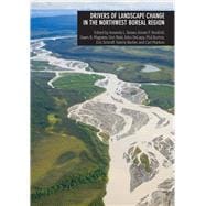 Drivers of Landscape Change in the Northwest Boreal Region