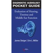 Diagnostic Audiology Guide: Evaluation of Hearing, Tinnitus, and Middle Ear Function