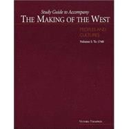 Study Guide to Accompany The Making of the West; Peoples and Cultures, Volume I: To 1740