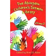 The Abingdon Children's Sermon Library