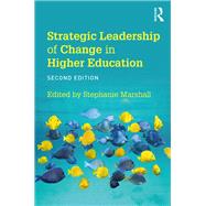 Strategic Leadership of Change in Higher Education