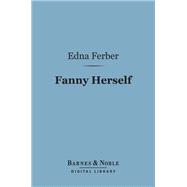 Fanny Herself (Barnes & Noble Digital Library)