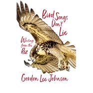 Bird Songs Don't Lie