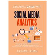 Creating Value With Social Media Analytics
