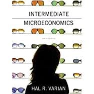 Intermediate Microeconomics A Modern Approach