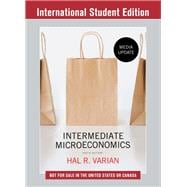 Intermediate Microeconomics A Modern Approach 9th International Student Edition   Workouts in Intermediate Microeconomics for Intermediate Microeconomics and Intermediate Microeconomics with Calculus, Ninth Edition (Ninth Edition)
