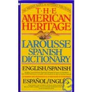 The American Heritage Larousse Spanish Dictionary