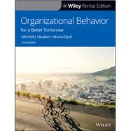Organizational Behavior For a Better Tomorrow [Rental Edition]