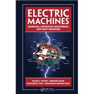 Electric Machines: Modeling, Condition Monitoring, and Fault Diagnosis