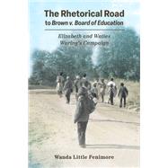 The Rhetorical Road to Brown v. Board of Education