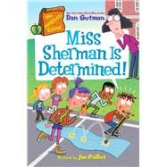 My Weirdtastic School #9: Miss Sherman Is Determined!