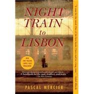 Night Train to Lisbon A Novel