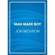 Man Made Boy