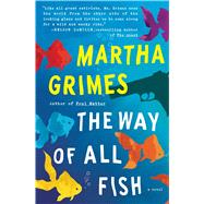 The Way of All Fish A Novel
