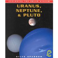 Uranus, Neptune, & Pluto