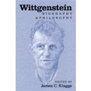 Wittgenstein: Biography and Philosophy