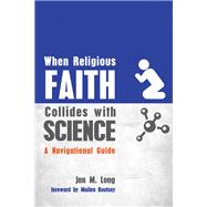 When Religious Faith Collides With Science