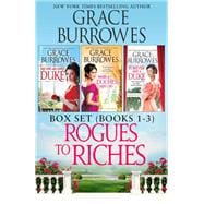 Rogues to Riches Box Set Books 1-3