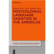 Postcolonial Language Varieties in the Americas