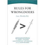 Rules for Wrongdoers Law, Morality, War