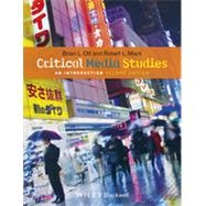 Critical Media Studies An Introduction,9781118553978