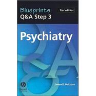 Blueprints Q&a Step 3 Psychiatry