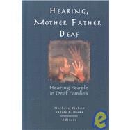 Hearing, Mother Father Deaf