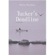 Tucker's Deadline